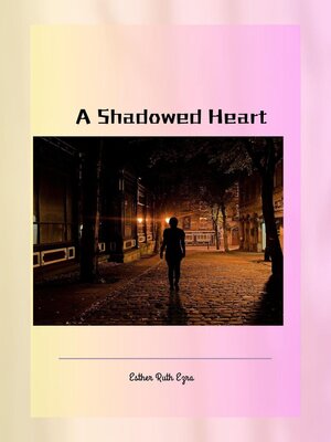 cover image of A Shadowed Heart